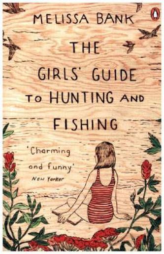 The Girls' Guide to Hunting and Fishing