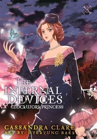 Infernal Devices Manga - Clockwork Princess: The Mortal Instruments Prequel