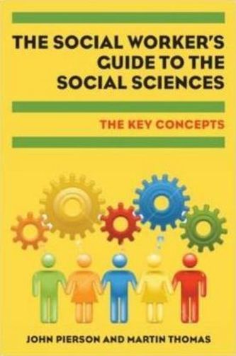 The Social Worker's Guide to the Social Sciences