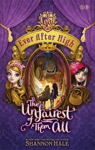 Ever After High - The Unfairest of Them All. Ever After High - Eine fabelhafte Freundin, Englische Ausgabe