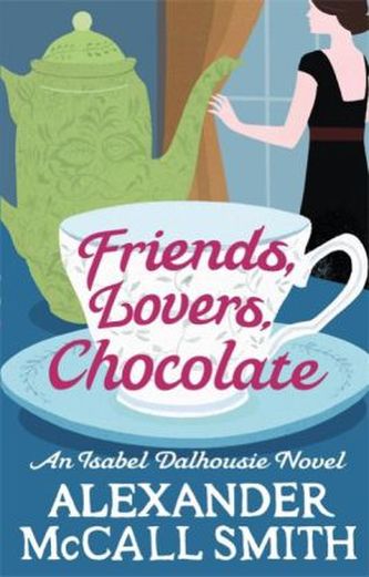Friends, Lovers, Chocolate. Das Herz des fremden Toten, englische Ausgabe
