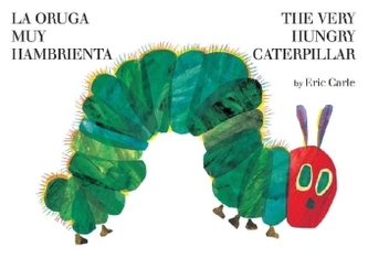 La oruga muy hambrienta, Spanisch-Englisch. The Very Hungry Caterpillar