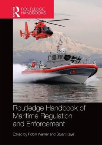 Routledge Handbook Of Maritime Regulation And Enforcement