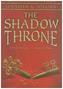 Ascendance Trilogy - The Shadow Throne