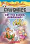 Geronimo Stilton Cavemice - Get the Scoop, Geronimo!