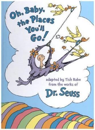 Oh, Baby, the Places You'll Go!