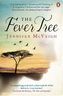 The Fever Tree. Das Leuchten des Fieberbaums, englische Ausgabe