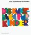 Das Kunstbuch für Kinder