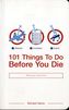 101 Things To Do Before You Die