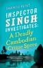 Inspector Singh Investigates: A Deadly Cambodian Crime Spree