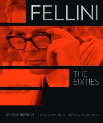 Fellini: The Sixties