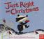 Just Right for Christmas