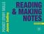 Reading & Making Notes