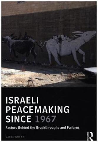 Israeli Peacemaking Since 1967
