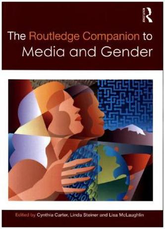 The Routledge Companion to Media & Gender