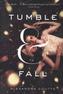 Tumble & Fall