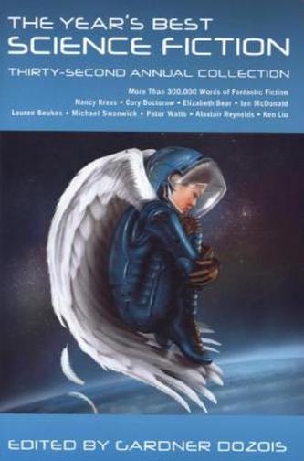 The Year's Best Science Fiction: Thirty-Second Annual Collection