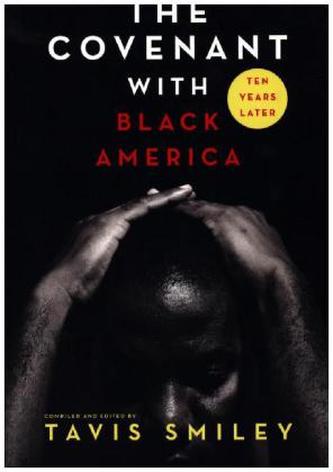The Covenant With Black America Ten Years Later