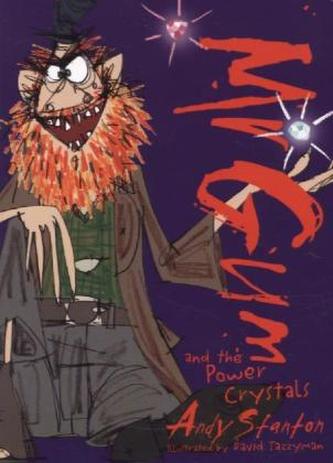 Mr Gum and the Power Crystals