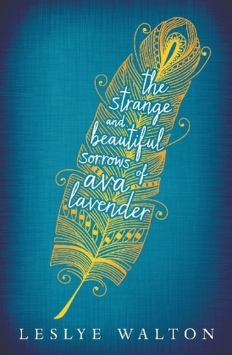 The Strange and Beautiful Sorrows of Ava Lavender