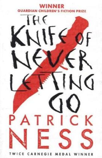 The Knife of Never Letting Go