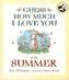 Guess How Much I Love You in the Summer