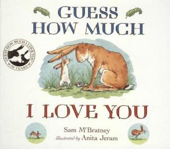Guess How Much I Love You. Weißt du eigentlich, wie lieb ich dich hab?, englische Ausgabe
