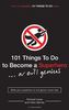 101 Things to Do to Become a Superhero