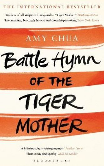 Battle Hymn of the Tiger Mother. Die Mutter des Erfolgs, englische Ausgabe