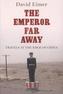 The Emperor Far Away
