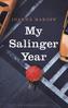 My Salinger Year