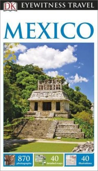 DK Eyewitness Travel Guide: Mexico