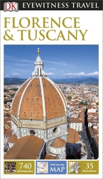 DK Eyewitness Travel Guide: Florence & Tuscany