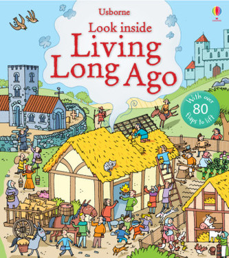 Usborne Look Inside Living Long Ago
