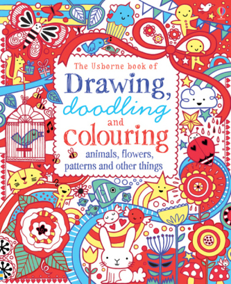 The Usborne Book of  Drawing, Doodling & Colouring - Animals, Flowers, Patterns and other things
