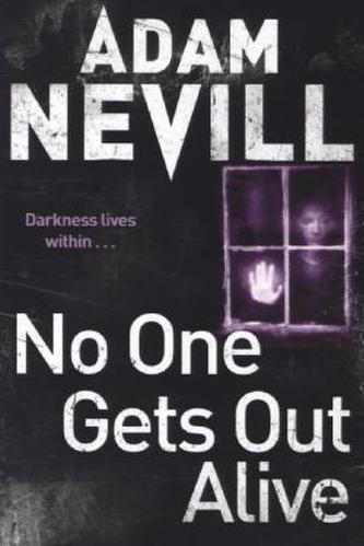 No One Gets Out Alive