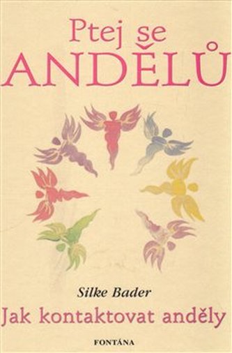 Ptej se andělů