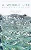 A Whole Life