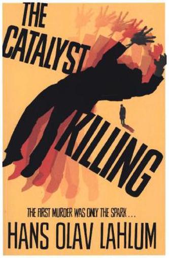 The Catalyst Killing