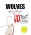 Wolves, 10th Anniversary Edition