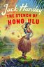 The Stench of Honolulu