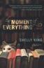 The Moment of Everything