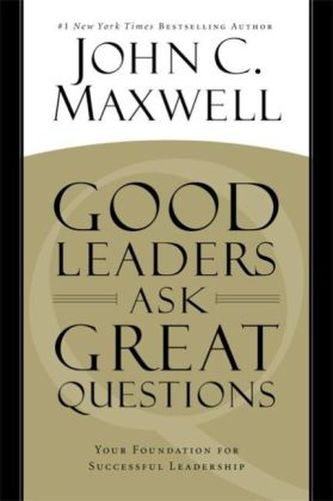 Good Leaders Ask Great Questions