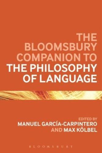 The Bloomsbury Companion to the Philosophy of Language