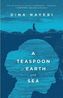 A Teaspoon of Earth and Sea. Ein Teelöffel Land und Meer, englische Ausgabe