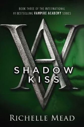 Vampire Academy - Shadow Kiss. Vampire Academy - Schattenträume, englische Ausgabe