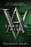 Vampire Academy - Shadow Kiss. Vampire Academy - Schattenträume, englische Ausgabe