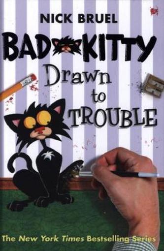 Bad Kitty Drawn to Trouble