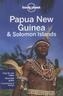 Lonely Planet Papua New Guinea & Solomon Islands