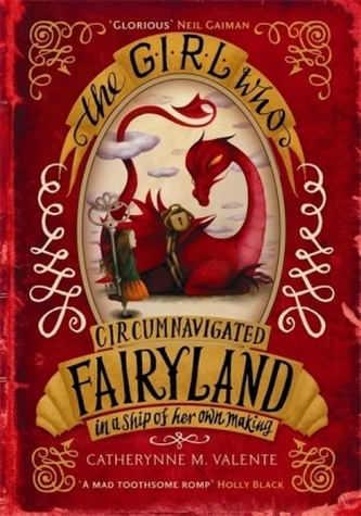 Fairyland - The Girl Who Circumnavigated Fairyland in a Ship of Her Own Making